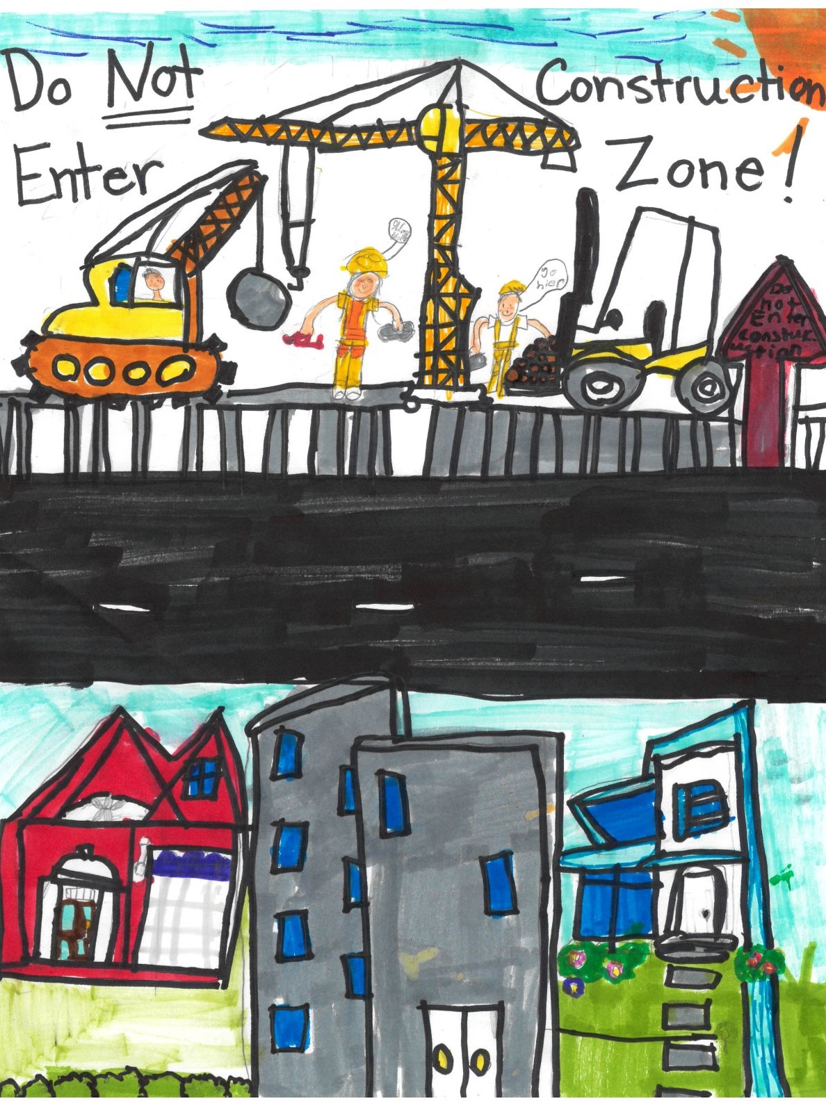 Drawing from a student showing a construction site near houses saying "Do not enter, construction zone!"